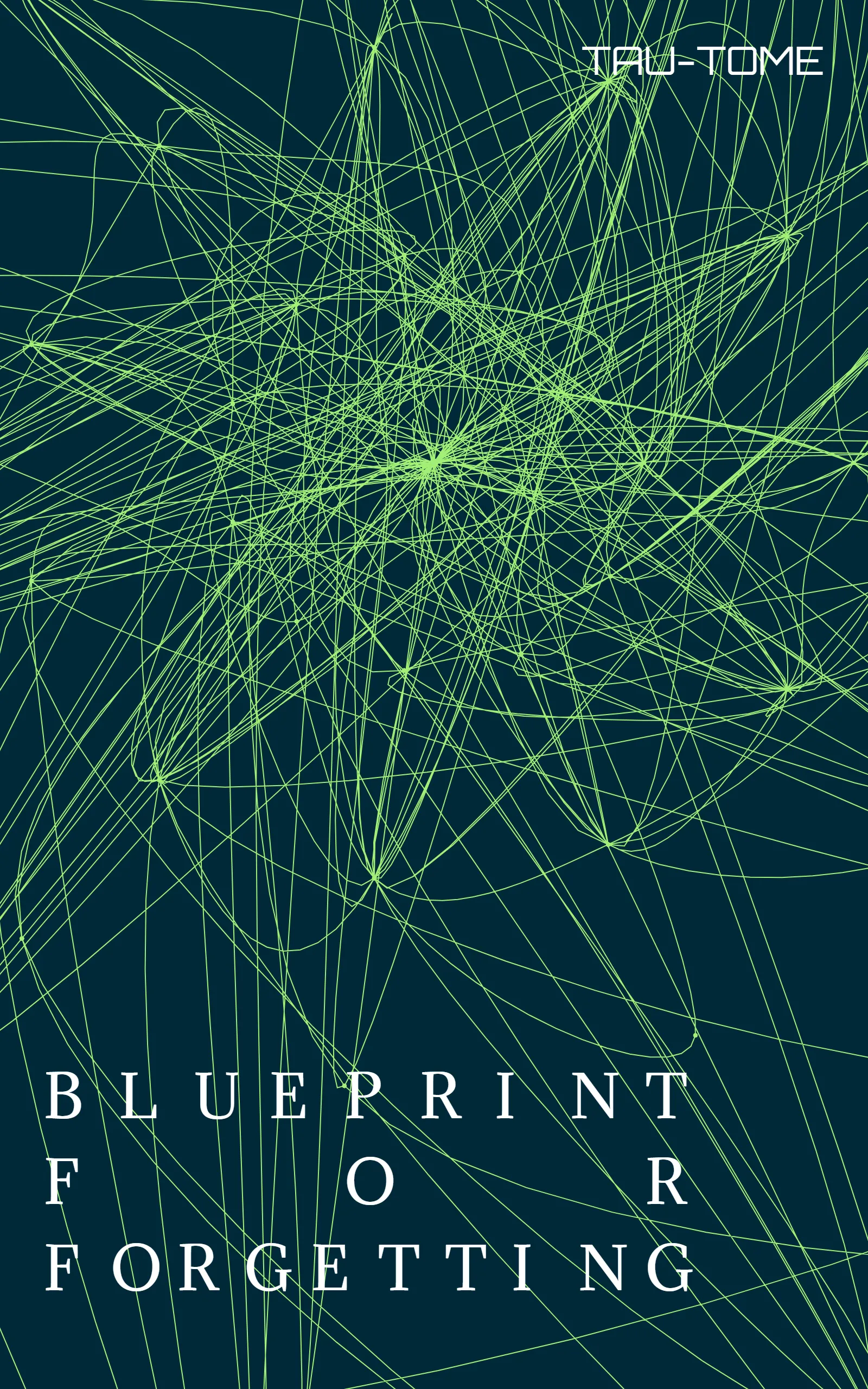 The cover of the Tau-Tome I created in this tutorial, titled 'Blueprint for Forgetting'